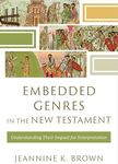 Embedded Genres in the New Testament by Jeannine Brown