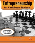 Entrepreneurship for Caribbean Students – Second Edition by Lystra Stephens-James, Mauvalyn M. Bowen, Cuthbert C. Joseph, Franklyn Gittens, Paul Pounder, K’adamawe K’nife, Denis Mitchell, and Keith McDonald